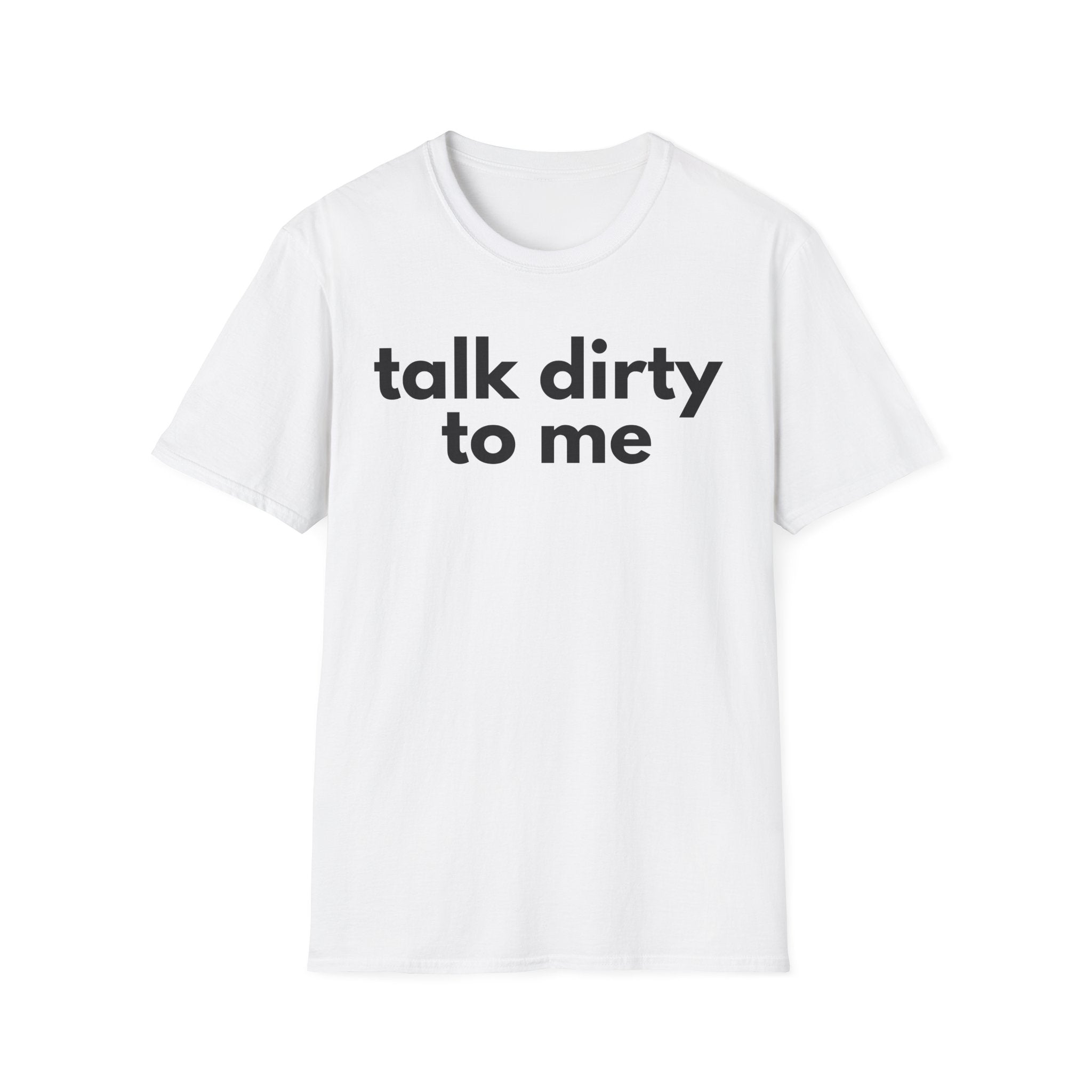 talk dirty to me