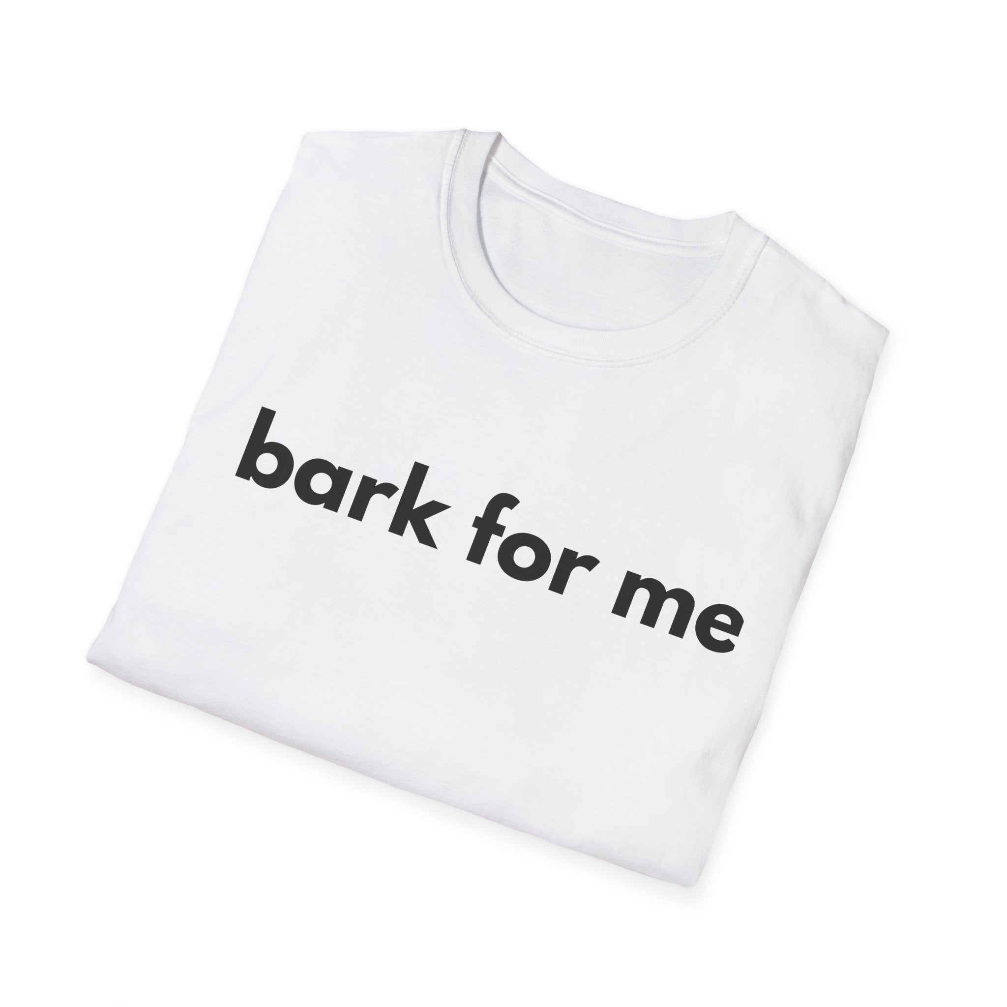 bark for me